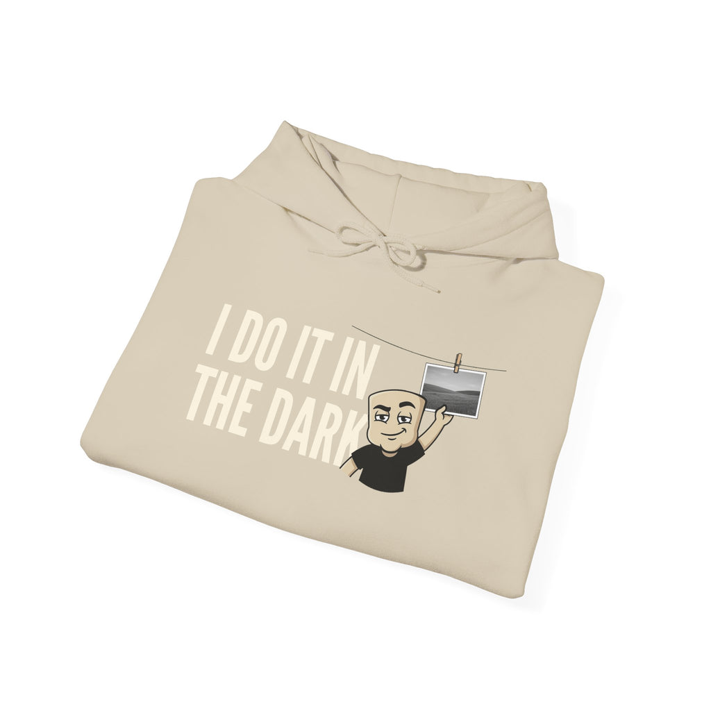 I Do It In The Dark Hoodie | Funny Adult Humor Naughty Innuendo Graphic Sweatshirt Gift