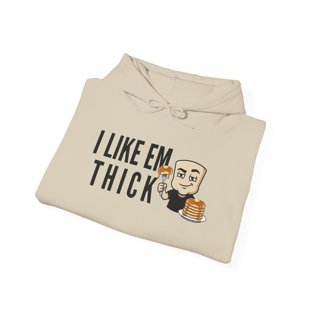 I Like Em Thick Hoodie | Funny Pancake Graphic Adult Humor Naughty Sweatshirt Gift